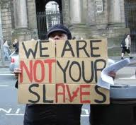 We are not your slaves