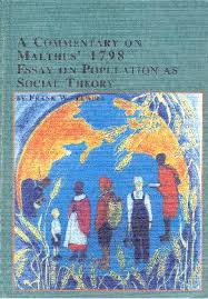 A Commentary on Malthus' 1798 Essay on Population